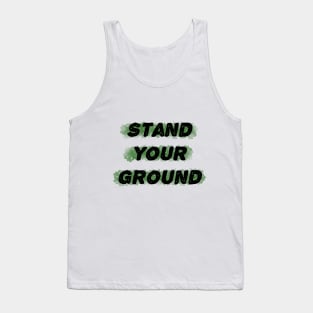 Stand Your Ground Tank Top